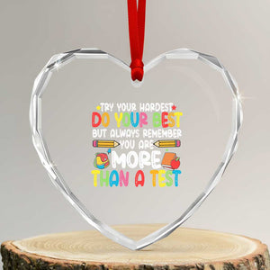Testing Day Heart Crystal Glass Ornament Try Your Hardest Teachers TS10 Transparent Glass 3'' Heart Print Your Wear