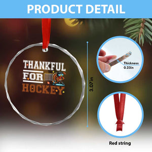 Thankful For Hockey Crystal Glass Ornament Funny Thanksgiving Ice Hockey Gift TS12 Print Your Wear
