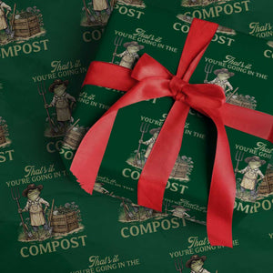 That's It You're Going in the Compost Wrapping Paper Roll Funny Frog Gardener Meme TS14 Green Print Your Wear