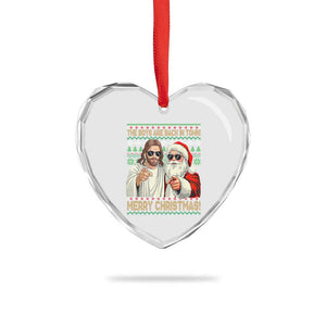 The Boys Are Back in Town Funny Christmas Heart Crystal Glass Ornament Cool Santa and Jesus Holiday Humor TS02 Print Your Wear