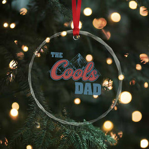 The Cool Dad Crystal Glass Ornament Fathers Day Gifts TS10 Print Your Wear