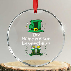 The Hairdresser Leprechaun Matching Group Crystal Glass Ornament Festive St Patricks Day Squad Hairdressers TS02 Transparent Glass 3'' Circle Print Your Wear