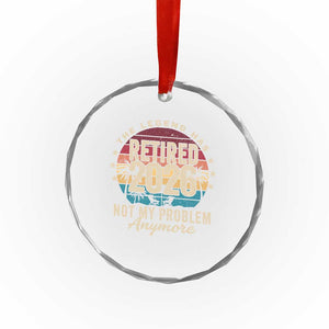 The Legend Has Retired 2026 Crystal Glass Ornament Retro Funny Retirement TS10 Print Your Wear