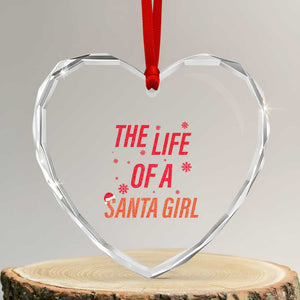 The Life Of A Santa Girl Heart Crystal Glass Ornament Funny Christmas TS14 Transparent Glass 3'' Heart Print Your Wear
