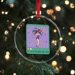 The Life Of The Mardi Gras Queen Crystal Glass Ornament TS14 Print Your Wear
