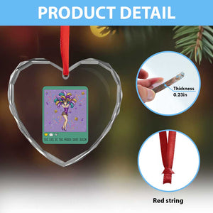 The Life Of The Mardi Gras Queen Heart Crystal Glass Ornament TS14 Print Your Wear