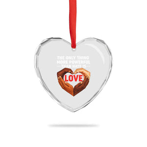 The Only Thing More Powerful Than Hate Is Love Heart Crystal Glass Ornament Heart in Hands Unity Bunny Inspirational Quote TS02 Print Your Wear