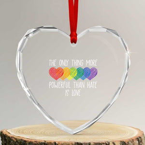 The Only Thing More Powerful Than Hate Is Love Heart Crystal Glass Ornament Rainbow Hearts Pride Unity Bunny Inspirational Quote TS02 Transparent Glass 3'' Heart Print Your Wear