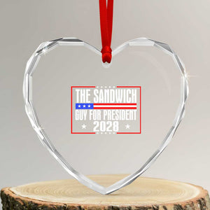 The Sandwich Guy for President 2028 Heart Crystal Glass Ornament Funny Patriotic Campaign Parody TS02 Transparent Glass 3'' Heart Print Your Wear