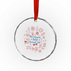 The Summer USA Turned 250 Crystal Glass Ornament 250 Years America Anniversary 4th of July TS14 Print Your Wear