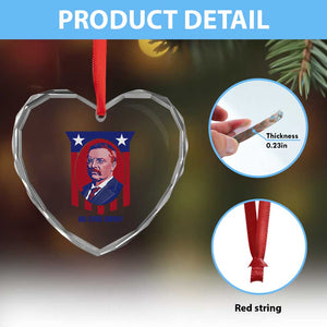 Theodore Roosevelt Patriotic American Flag Heart Crystal Glass Ornament Big Stick Energy President TS14 Print Your Wear