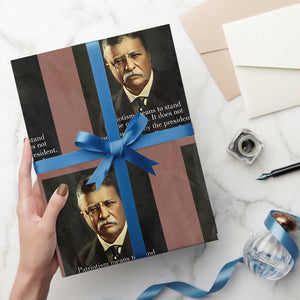 Theodore Teddy Roosevelt Patriotic Wrapping Paper Roll Patriotism Means To Stand By The Country TS02 Mocha Print Your Wear