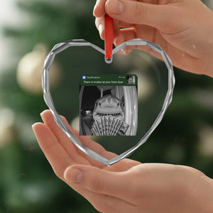 There is Motion at Your Front Door Funny Shark Motion Meme Heart Crystal Glass Ornament