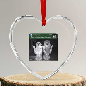 There is Motion at Your Front Door Heart Crystal Glass Ornament Funny Golden Retriever Dog And Lion Motion Meme TS10 Transparent Glass 3'' Heart Print Your Wear