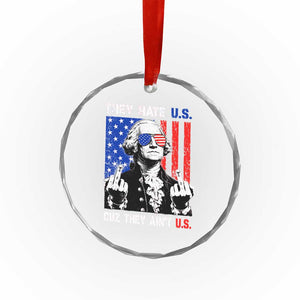 They Hate US Cuz They Ain't US Crystal Glass Ornament George Washington 4th of July TS11 Print Your Wear