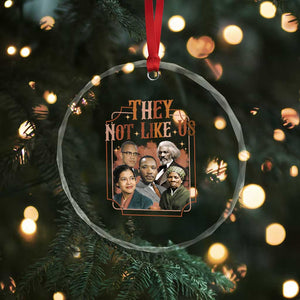 They Not Like Us Crystal Glass Ornament African American History Leaders TS12 Print Your Wear