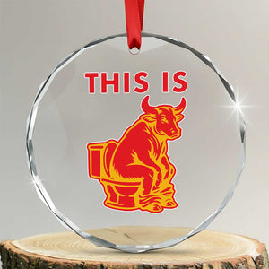 This Is Bull Shit Crystal Glass Ornament Bullshit Sarcastic Embarrassing Gag Gifts TS10 Transparent Glass 3'' Circle Print Your Wear