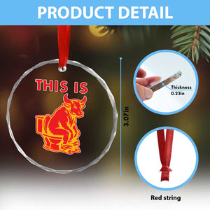 This Is Bull Shit Crystal Glass Ornament Bullshit Sarcastic Embarrassing Gag Gifts TS10 Print Your Wear