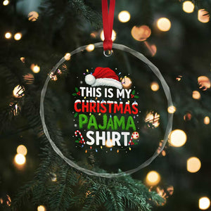 This Is My Christmas Pajama Crystal Glass Ornament Funny Xmas PJs TS10 Print Your Wear