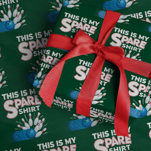 This Is My Spare Shirt Wrapping Paper Roll Bowling Pun Gift TS12 Green Print Your Wear