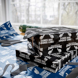 This Is What An Awesome Bonus Dad Looks Like Wrapping Paper Roll Funny Step Dad Fathers Day Gifts TS11 Black Print Your Wear