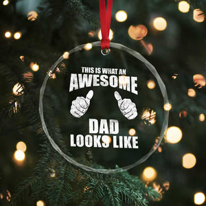 This Is What An Awesome Dad Looks Like Crystal Glass Ornament Funny Fathers Day Gifts TS11 Print Your Wear