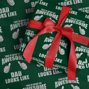 This Is What An Awesome Dad Looks Like Wrapping Paper Roll Funny Fathers Day Gifts TS11 Green Print Your Wear