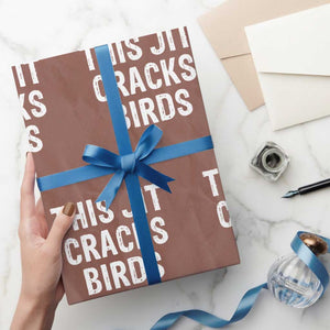 This Jit Cracks Birds Wrapping Paper Roll Funny Gen Z Meme Viral Slang Culture TS02 Mocha Print Your Wear
