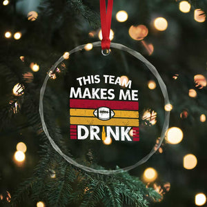 This Team Makes Me Drink Crystal Glass Ornament KC Pride Gift TS12 Print Your Wear