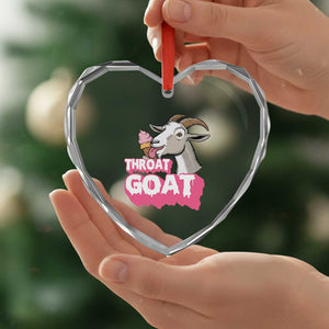 Throat Goat Heart Crystal Glass Ornament Sarcastic Adult Humor TS12 Print Your Wear