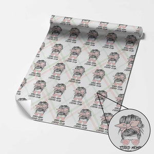 Tired Moms Coffee Club Wrapping Paper Roll Messy Bun Mom Life Coffee Lover TS14 Christmas Plaid Print Your Wear
