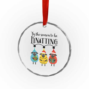 Tis The Season To Be Knitting Crystal Glass Ornament Christmas Gift TS12 Print Your Wear