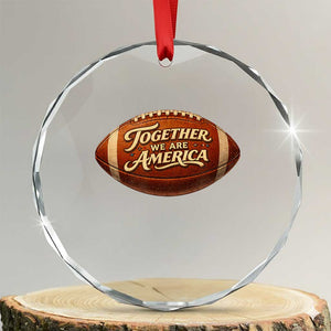 Together We Are America Crystal Glass Ornament Bold Statement Unity Bunny Inspirational Quote TS02 Transparent Glass 3'' Circle Print Your Wear