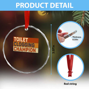 Toilet Clogging Champion Crystal Glass Ornament TS10 Print Your Wear