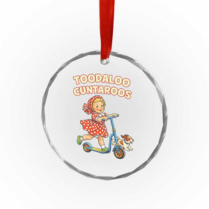 Toodaloo Cuntaroos Retro Scooter Girl Crystal Glass Ornament Funny Offensive Retro Goodbye Meme Dark Humor TS02 Print Your Wear