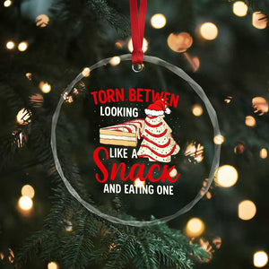 Torn Between Looking Like A Snack Or Eating One Christmas Crystal Glass Ornament Debbies Tree Cake TS10 Print Your Wear