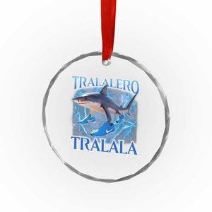 Tralalero Tralala Shark Crystal Glass Ornament Funny Internet Brainrot Memes Gen Alpha TS10 Print Your Wear