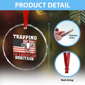 Trapping American Heritage Crystal Glass Ornament Patriotic Trap Hunting Trapper TS02 Print Your Wear