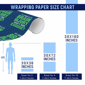 Traumatic Brain Injury Awareness Wrapping Paper Roll I Have A Brain Injury What's Your Excuse TBI Warrior TS02 Print Your Wear