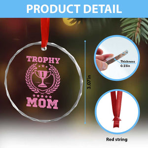 Trophy Mom Crystal Glass Ornament Number One Mama Funny Mother's Day TS11 Print Your Wear