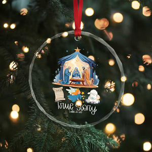 True Story Nativity Xmas Baby God Jesus Christian Crystal Glass Ornament TS09 Print Your Wear