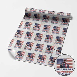 Trump Best Dad Ever Wrapping Paper Roll Funny Father's Day Make Fatherhood Great Again USA Flag TS02 Christmas Plaid Print Your Wear