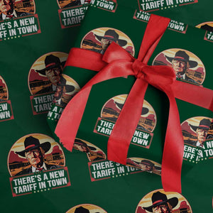 Trump Tariffs Cowboy Wrapping Paper Roll Theres A New Tariff In Town Western TS02 Green Print Your Wear