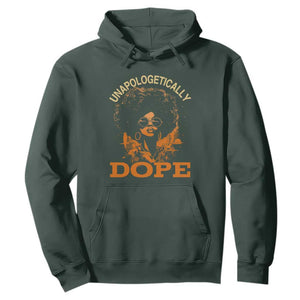 Black Women Unapologetically Dope Juneteenth Black History Hoodie TS01 Dark Forest Green Printyourwear