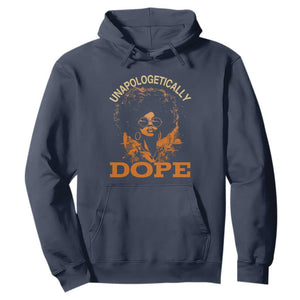 Black Women Unapologetically Dope Juneteenth Black History Hoodie TS01 Navy Printyourwear
