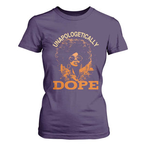Black Women Unapologetically Dope T Shirt For Women Juneteenth Black History Pride TS01 Purple Print Your Wear