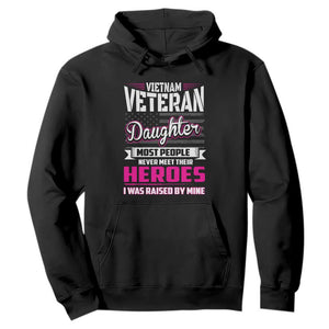 Vietnam Veteran Daughter Hoodie - Raised by My Hero, Proud Veteran Gift TS01 Black Print Your Wear