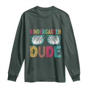 Kindergarten Dude Long Sleeve Shirt Funny First Day Back to School Student