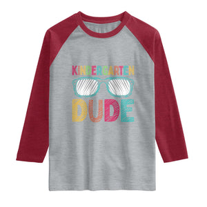 Kindergarten Dude Raglan Shirt Funny First Day Back to School Student