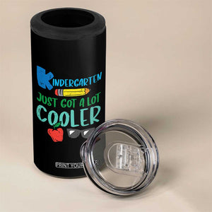 Kindergarten Just Got Cooler 4 in 1 Can Cooler Tumbler Funny 1st Day Back to School Kids Gift